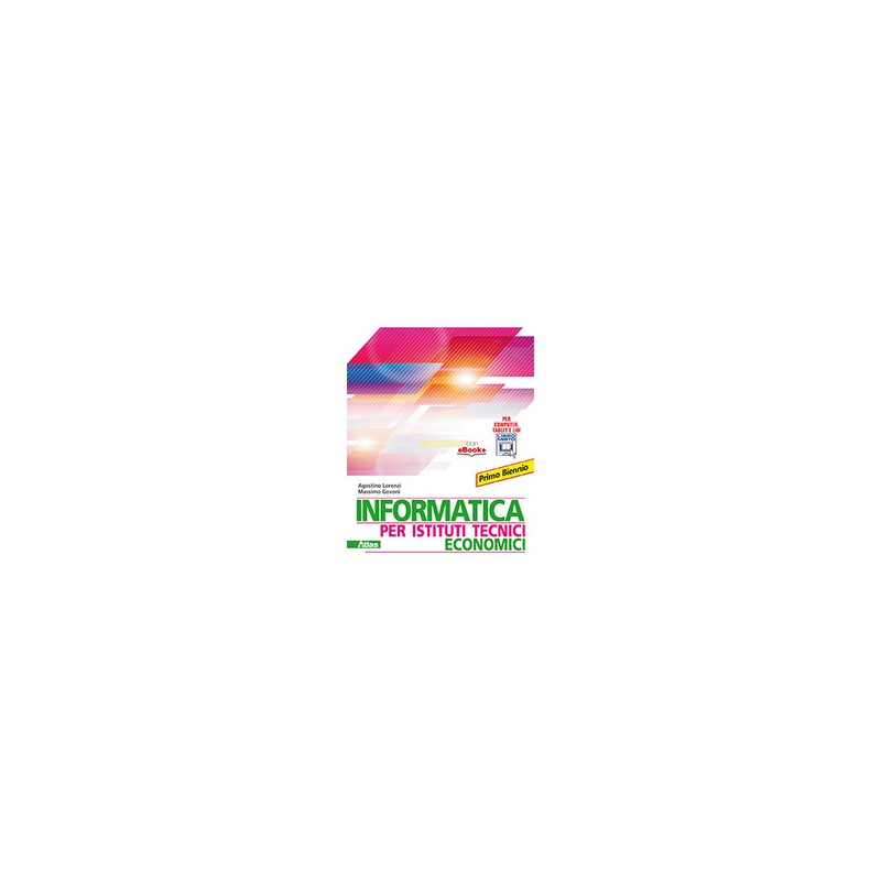 INFORMATICA-PER-ISTITUTI-TECNICI-ECONOMICI INFORMATICA-PER-ISTITUTI-TECNICI-ECONOMICI