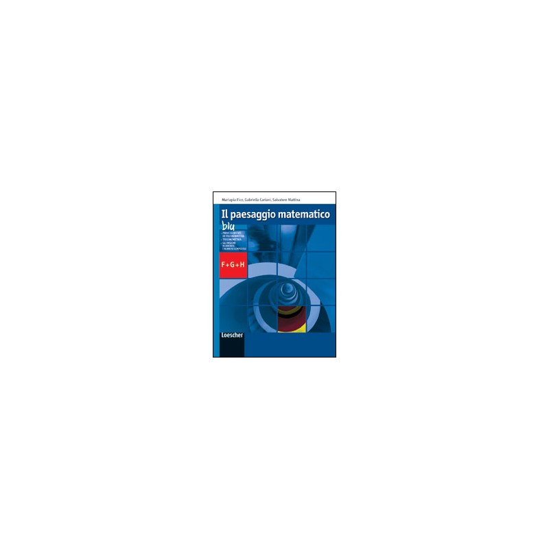 paesaggio-matematico-il-blu---modulo-fgh---trigonometria---numeri-complessi-vol-u paesaggio-matematico-il-blu---modulo-fgh---trigonometria---numeri-complessi-vol-u