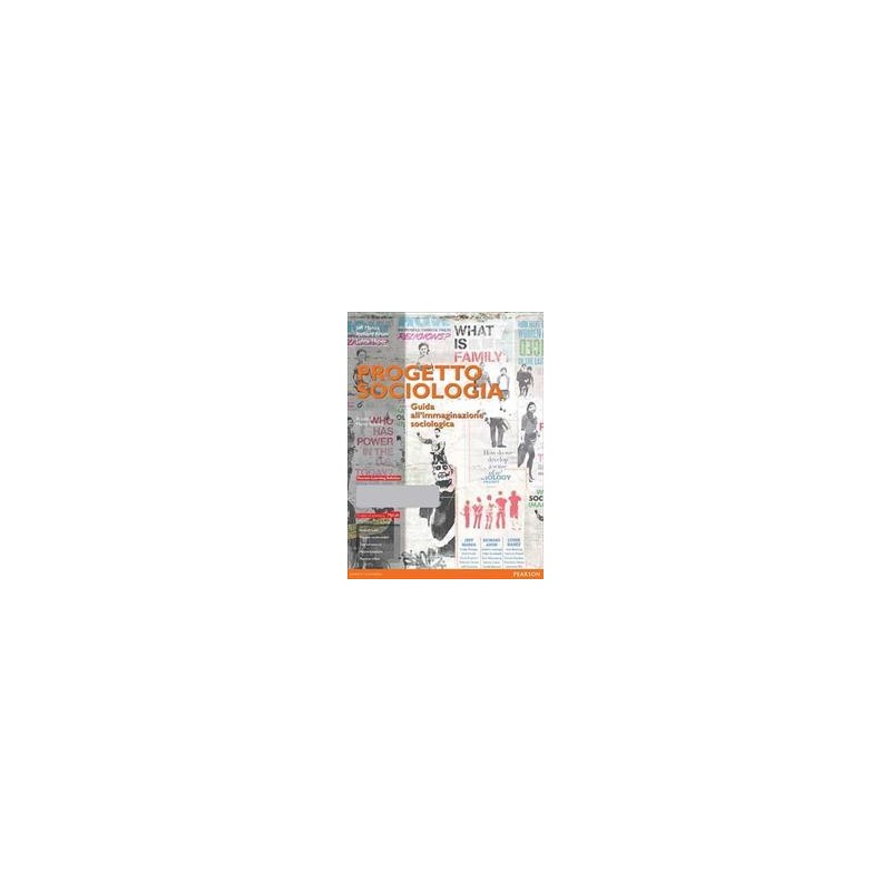 PROGETTO-SOCIOLOGIA-CON-MYLAB--PEARSON-ETEXT PROGETTO-SOCIOLOGIA-CON-MYLAB--PEARSON-ETEXT