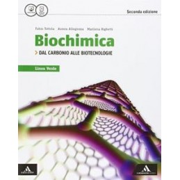 biochimica--linea-verde--2-edizione--dal-carbonio-alle-biotecnologie-per-il-5-anno-dei-licei-clas