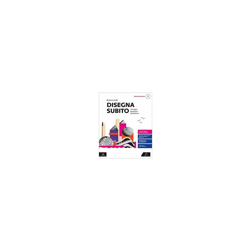 DISEGNA-SUBITO-VOLUME-PER-1-BIENNIO-2ED DISEGNA-SUBITO-VOLUME-PER-1-BIENNIO-2ED