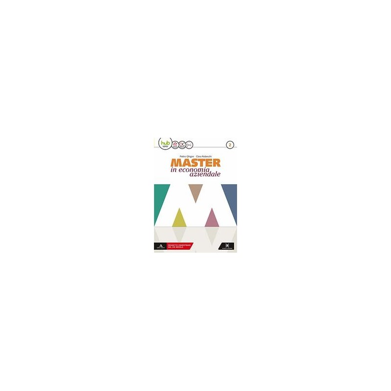 MASTER-ECONOMIA-AZIENDALE-VOLUME-AFMSIA-SAPERI-BASE-2018-Vol MASTER-ECONOMIA-AZIENDALE-VOLUME-AFMSIA-SAPERI-BASE-2018-Vol