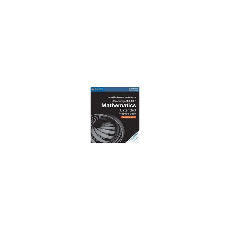 CAMBRIDGE-IGCSE-MATHEMATICS-2ND-EXTENDED-PRACTICE-BOOK-Vol CAMBRIDGE-IGCSE-MATHEMATICS-2ND-EXTENDED-PRACTICE-BOOK-Vol