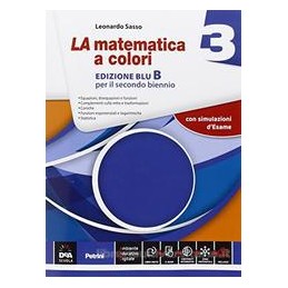 la-matematica-a-colori-edizione-blu-vol-3-b--ebook---secondo-biennio-e-quinto-anno