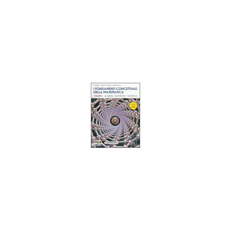 FONDAMENTI-CONCETTUALI-DELLA-MATEMATICA--VOL-1INVALSI-PER-ISTITUTI-TECNICI-VOL FONDAMENTI-CONCETTUALI-DELLA-MATEMATICA--VOL-1INVALSI-PER-ISTITUTI-TECNICI-VOL