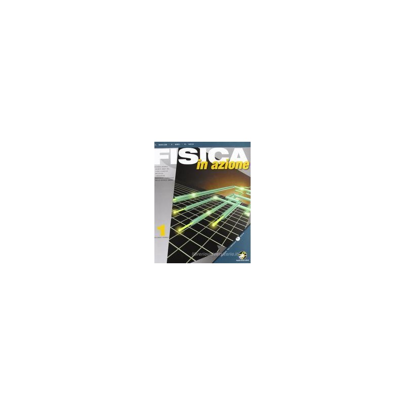 FISICA-AZIONE-VOL1-Vol FISICA-AZIONE-VOL1-Vol